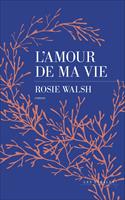   L'amour de ma vie