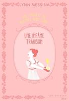 Une enquête de Beatrice Hyde Clare - Une infâme trahison - Tome 3 Une infâme trahison