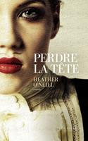   Perdre la tête