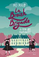 La Breizh Brigade - La Reine des malouinières - Tome 6