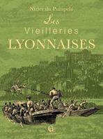   Les Vieilleries lyonnaises