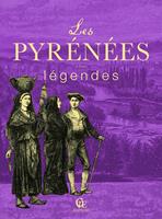   Les Pyrénées et leurs légendes