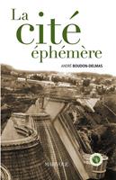   La Cit&eacute; &eacute;ph&eacute;m&egrave;re