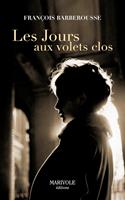   Les Jours aux volets clos