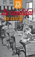   Le candidat au certif