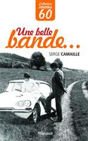   Une belle bande...