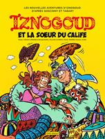 Iznogoud - tome 33 - Iznogoud et la sœur du calife