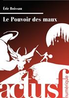   Le Pouvoir des maux
