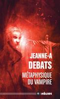   Métaphysique du vampire