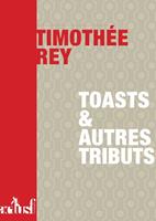   Toasts et autres tributs