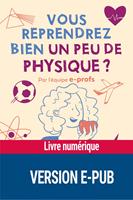   Vous reprendrez bien un peu de physique ?