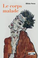   Le Corps Malade