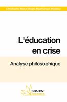   L’éducation en crise