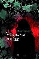   Vendange amère