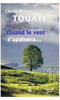   Quand le vent s'apaisera
