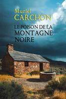   Le poison de la Montagne Noire