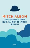   L'autre personne que j'ai rencontrée là-haut