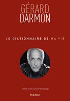  Le dictionnaire de ma vie - Gérard Darmon