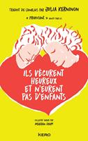   Ils vécurent heureux et n'eurent pas d'enfants