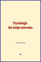   Psychologie des temps nouveaux