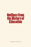   Outlines from the History of Education