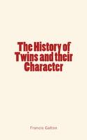   The History of Twins and their Character