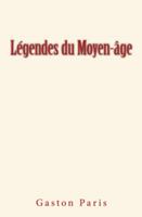   Légendes du Moyen-âge