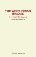 The West Indian Bridge between North and South America