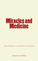   Miracles and Medicine