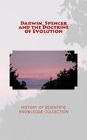  Darwin, Spencer and the Doctrine of Evolution