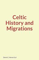   Celtic History and Migrations