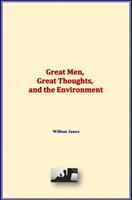 Great Men, Great Thoughts, and the Environment