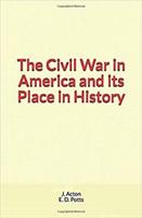 The Civil War in America and its Place in History