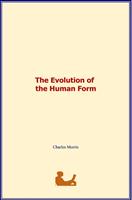   The Evolution of the Human Form