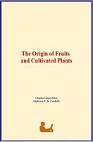   The Origin of Fruits and Cultivated Plants