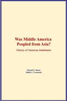 Was Middle America Peopled from Asia?