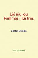 Lié Niu, ou Femmes illustres