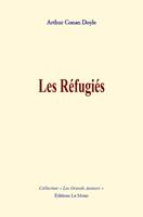   Les r&eacute;fugi&eacute;s
