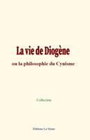   La vie de Diogène