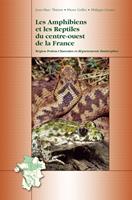 Les Amphibiens et les Reptiles du centre-ouest de la France