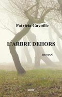   L'arbre dehors