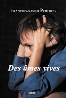   Des &acirc;mes vives