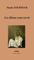   Les Dieux sont servis