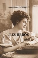   Les h&eacute;ros