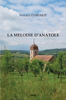   La m&eacute;lodie d'Anatole