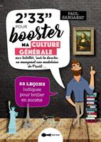 2'33''minutes pour booster ma culture générale aux toilettes, sous la douche, en mangeant une madeleine de Proust