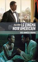   Le cinéma noir américain des années Obama