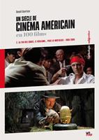   Un siècle de cinéma américain en 100 films (2. 1960-2000)