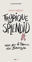   Tropique du Splendid