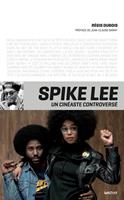   Spike Lee, un cinéaste controversé